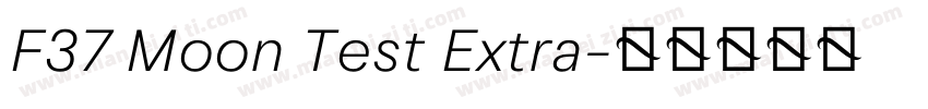 F37 Moon Test Extra字体转换
